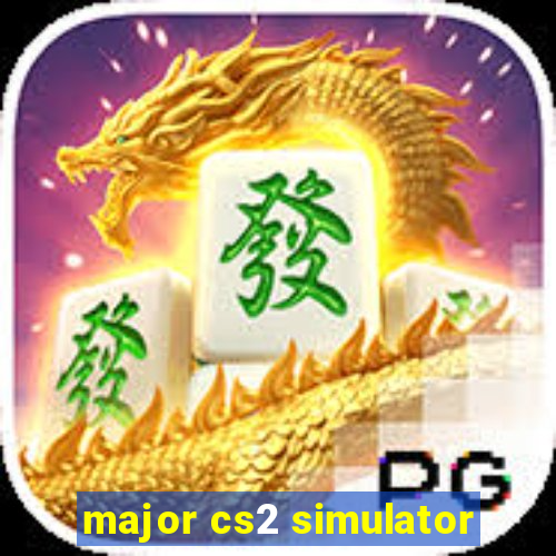 major cs2 simulator